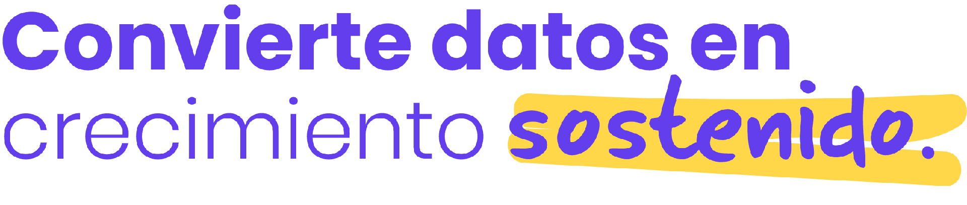 Convierte datos en crecimiento sostenido
